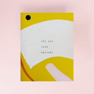 Motivational card with 'You are 100% awesome' text on a yellow and pink background